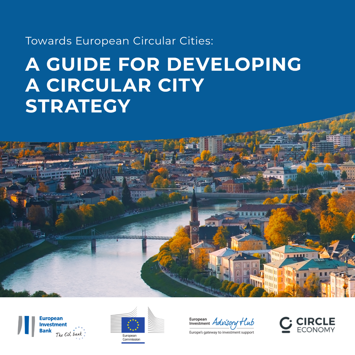 A GUIDE FOR DEVELOPING A CIRCULAR CITY STRATEGY Insights Circle Economy